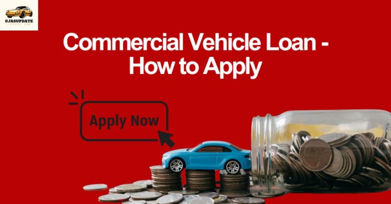 Wheels of Growth: How to Navigate and Choose the Right Commercial Vehicle Loan